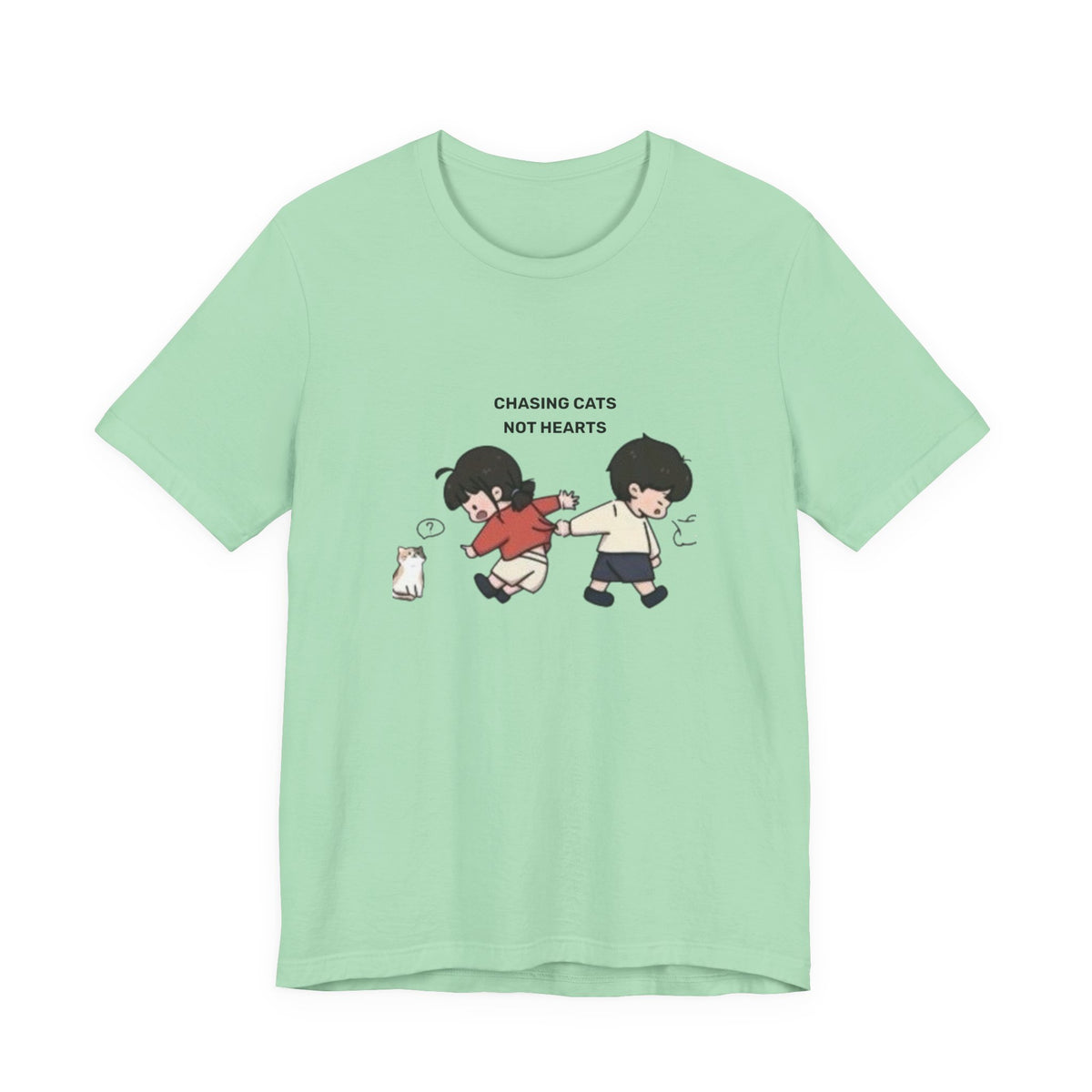 Chasing Cats Not Hearts Unisex Graphic T-Shirt